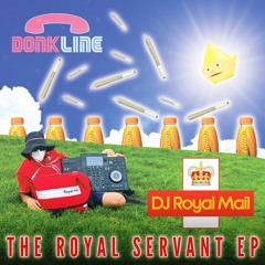 DJ ROYAL MAIL - THE ROYAL SERVANT EP