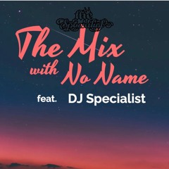 The Mix with No Name feat. DJ Specialist
