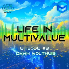 Life In MultiValue #3 Dawn Wolthuis