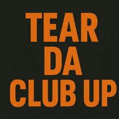 TEAR DA CLUB UP (808yooma BAILE FUNK EDIT)