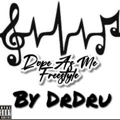 Dope as Me