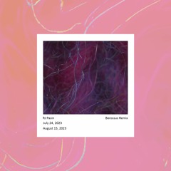 RJ Pasin August 15, 2023 (Berossus Remix)