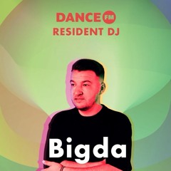 Resident DJ at Dance FM Romania w/ Bigda