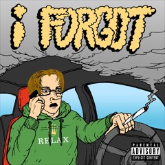 I Forgot Prod. by Tae