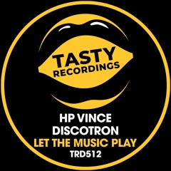 HP Vince & Discotron - Let The Music Play (Jackin Radio Mix)