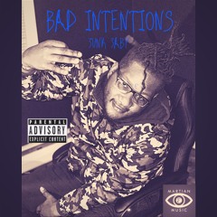 3unk 3aby - Bad Intentions