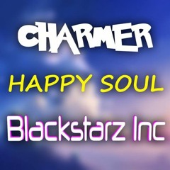 Blackstarz Inc. & Charmer - Happy Soul