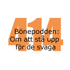 Bönepodden avsnitt 414 - Om att stå upp för de svaga