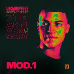 Technoybass #63 | Mod.1 |  7th Anniversary