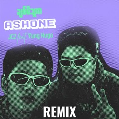 Chit Mi Thu Ka Ashone - JCZ Feat Yung Hugo Remix By PXi