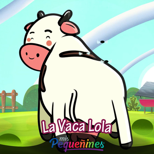 Las Mejores Canciones de La Vaca Lola! - La Granja de Zenón