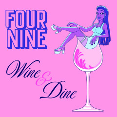 FourNine - Wine & Dine #Sampledrill