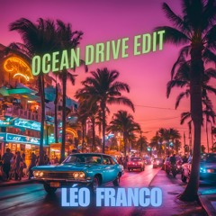 DUKE DUMONT- OCEAN DRIVE ( LÉO FRANCO EDIT ) FREE DOWNLOAD