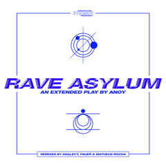 Premiere: Anoy - Rave Asylum (Matheus Rocha Remix)