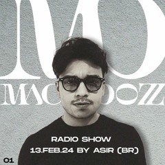 13.FEB.24 | Mac & Dozz Radio Show by ǍSIR (BR)