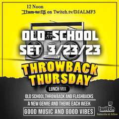 AL3: Throwback Thursday Lunch Mix 3/23/23