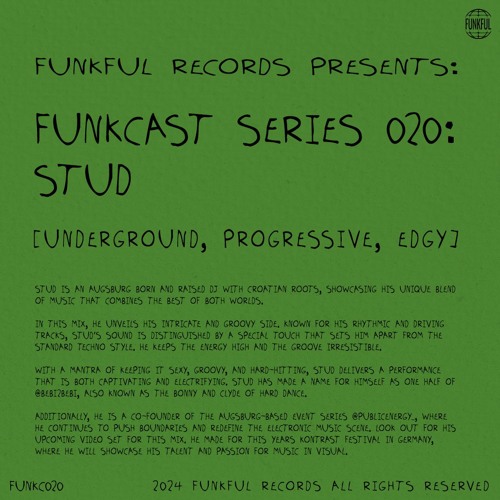 Funkcast 020: Stud • [Underground, Progressive, Edgy]