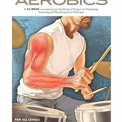 READ [EPUB KINDLE PDF EBOOK] Drum Aerobics (Bk/Online Audio) by  Andy Ziker 💘