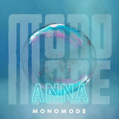 Monomode Anna