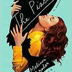 ( 2KBm ) The Pisces: A Novel by Melissa Broder ( w62 )