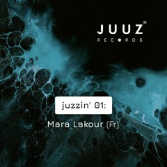 juzzin' 01 - Mara Lakour (Fr)