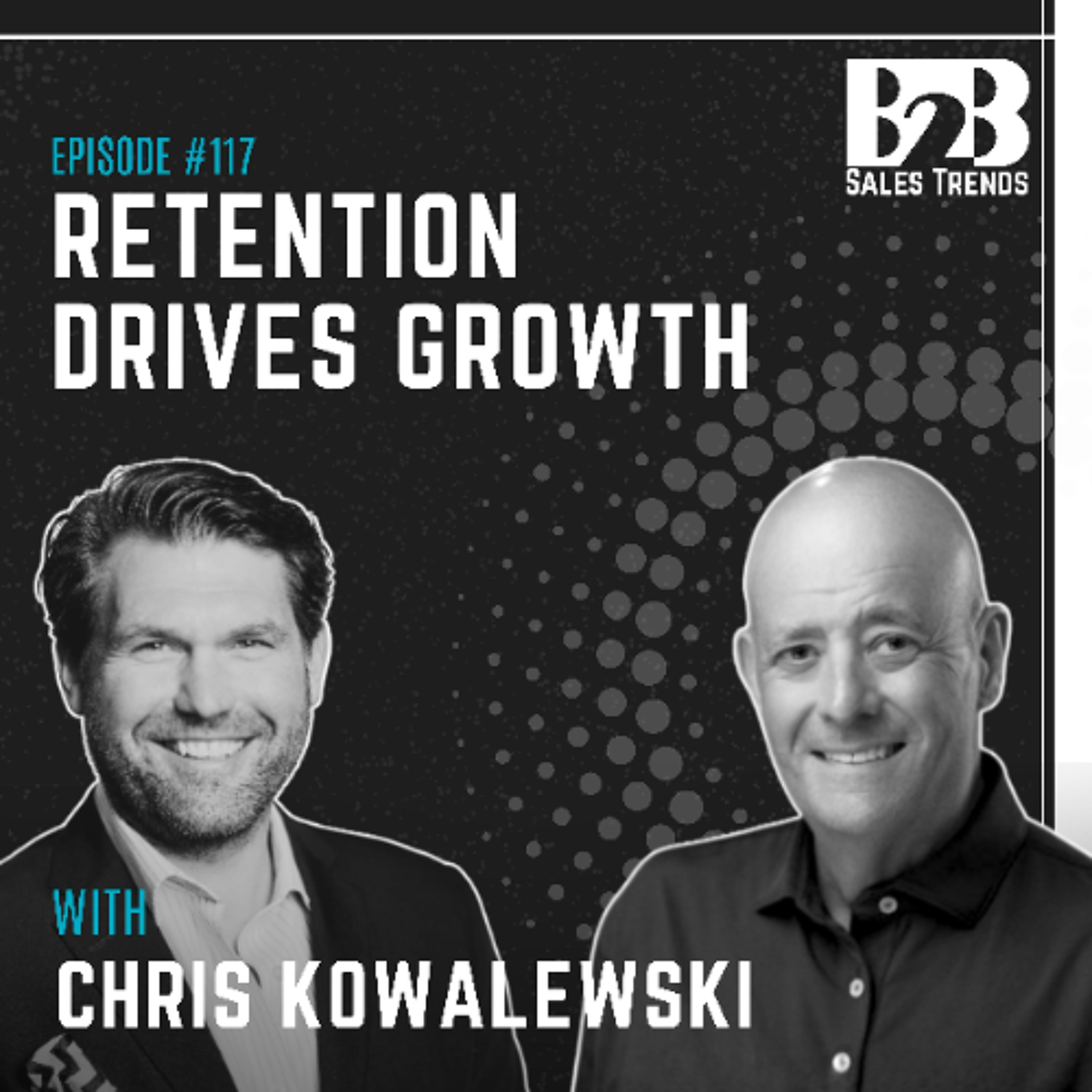117. How Employee Retention Drives Sales Growth episode artwork