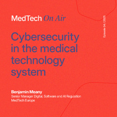Cybersecurity in the medical technology system​