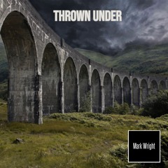 Thrown Under