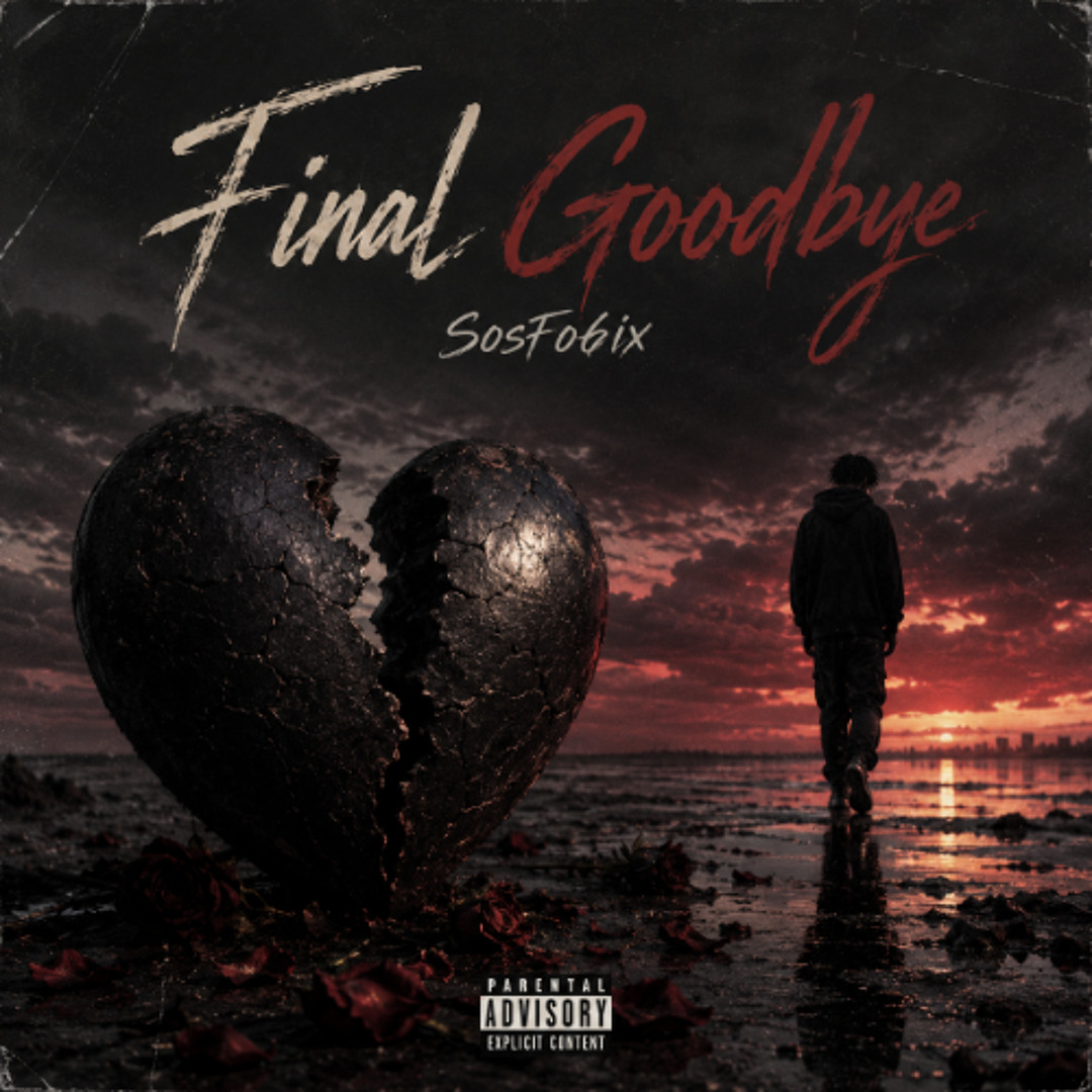 Stream FINAL GOODBYE by SosFo6ix | Listen online for free on