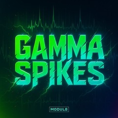 Gamma Spikes [Dubstep]