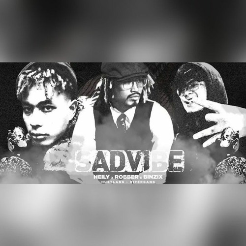 HUSTLANG Heily - SADVIBE (with HUSTLANG Robber & HUSTLANG Binzix)