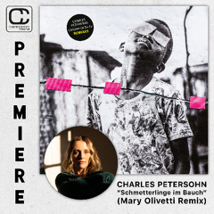 *PREMIERE* Charles Petersohn - Schmetterlinge Im Bauch (Mary Olivetti Remix)