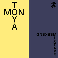 Montoya x Ptwschool Weekend Mixtape #53