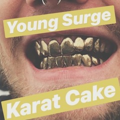 Young Surge - Karat Cake