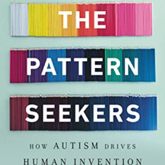 free EPUB 💗 The Pattern Seekers: How Autism Drives Human Invention by  Simon Baron-C