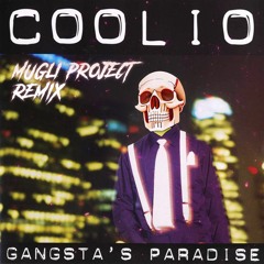 Gangsta's Paradise - MUGLI PROJECT Hard Techno Remix [FREE DL]