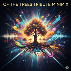 Of the trees tribute minimix