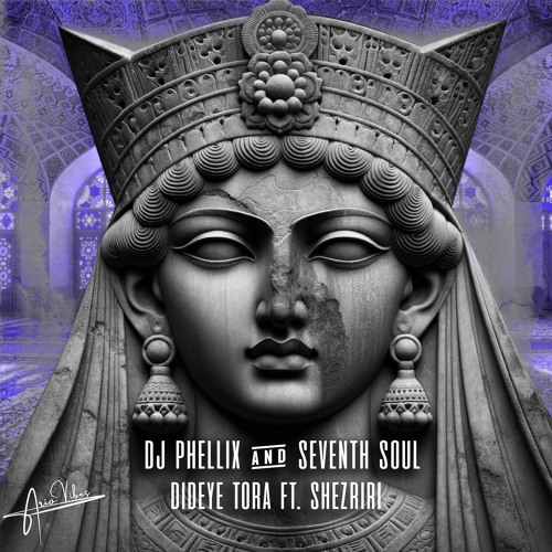 DJ Phellix & Seventh Soul - Dideye Tora Ft. Shezriri (Original Mix) AV012