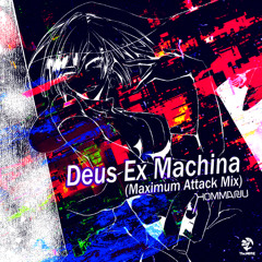 Hommarju - Deus Ex Machina (Maximum Attack Mix)