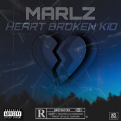 Marlz - Heart Broken Kid