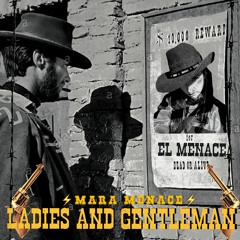 Mara Menace - Ladies and Gentleman