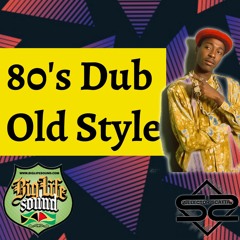 BIG LIFE SOUND PRESENTS 80'S DUB OLD STYLE
