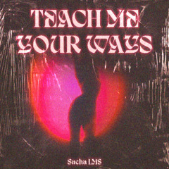 teach me your ways version finale