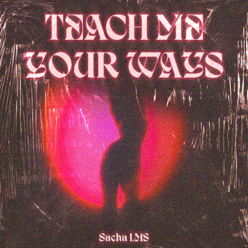 teach me your ways version finale