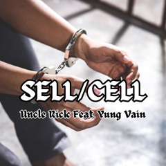 Sell/Cell Feat. Yung Vain (ON ALL PLATFORMS)