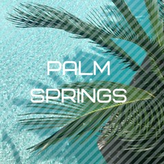 Palm Spring 2 (Prod.@Knxstalgia64)