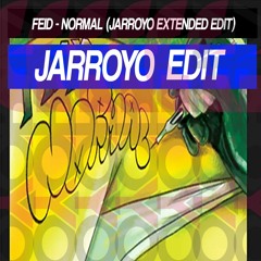 95. Feid - Normal (JArroyo Extended Edit)