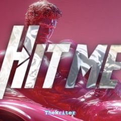 Hit Me [Electronic - Female Vocal]