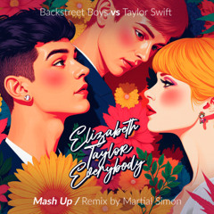 Elizabeth Taylor Everybody (Martial Simon Remix / Mash Up)