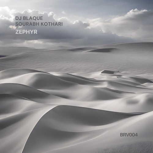 DJ Blaque & Sourabh Kothari - Zephyr EP [Breve Music]